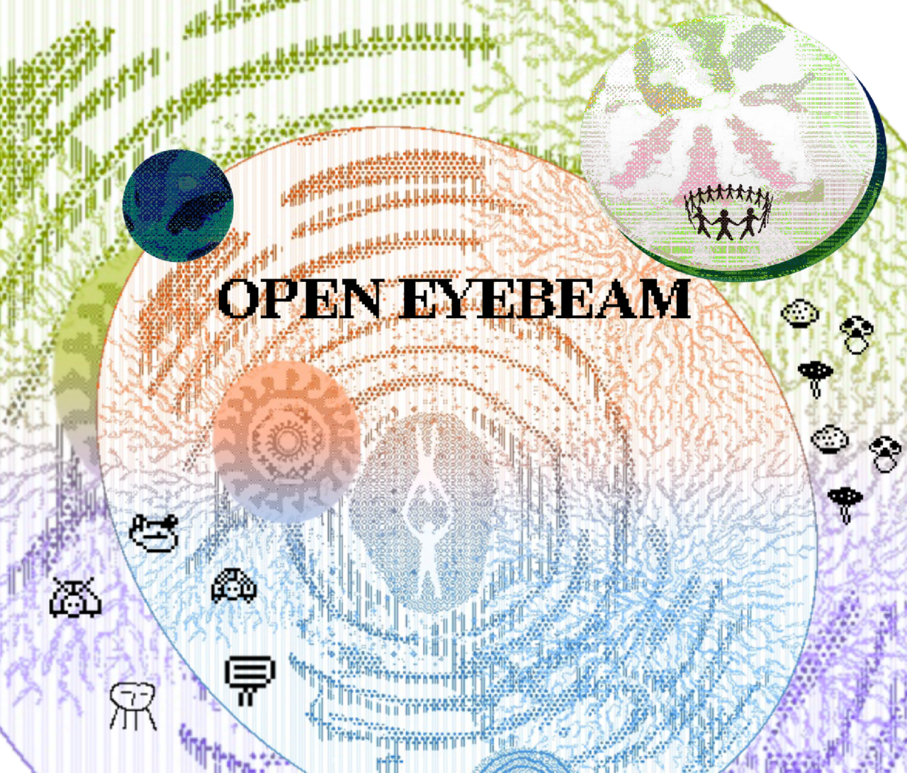 An image with the text Open Eyebeam and graphics of shells, spirals, mushrooms and people holding hands in the background.